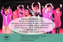 „Alicja w Krainie Rytmu”- prezentacja dorobku artystycznego sekcji Rytmiki 