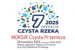 MOKSiR Czysta Rzeka 2025