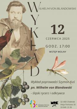 „Wilhelm von Blandowski - śląski rycerz  i odkrywca”
